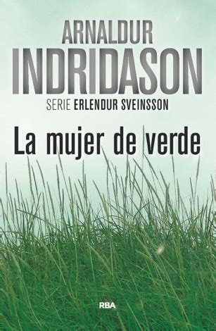 La milla verde (título original en inglés: La mujer de verde - Arnaldur Indriðason Libro La mujer de ...