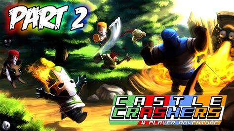 Castle Crashers Remastered Xbox One Playthrough Part 2 Youtube