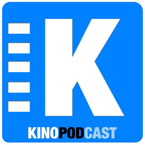der kinocast podcast über kino filme und serien podcast podtail