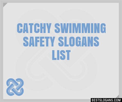 50 catchy electrical safety slogans / 100 free safety slogans and sayings for training and safety resources safety talk ideas : 30+ Catchy Swimming Safety Slogans List, Taglines, Phrases ...