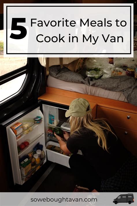 5 Favorite Meals To Cook In The Van So We Bought A Van