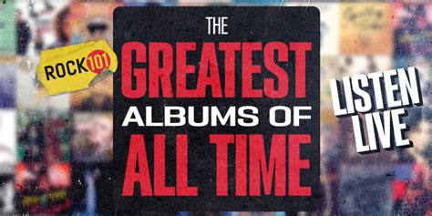 Rock 101 Rock 101s Greatest Albums Of All Time