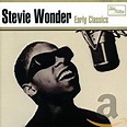 Early Classics by Wonder, Stevie: Amazon.co.uk: CDs & Vinyl