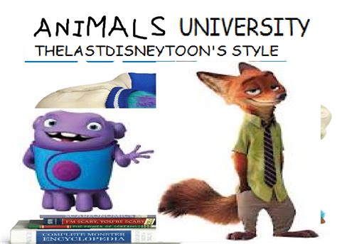 Animals University Thelastdisneytoon And Toonmbia Style The Parody