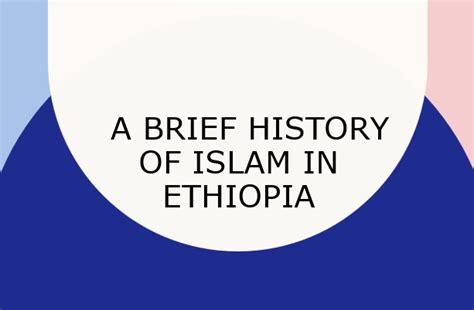 A Brief History Of Islam In Ethiopia