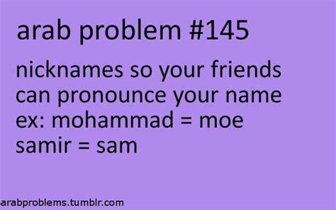 Or When Your Arabic Name Is To Short For A Nickname And People Tell You That Its Spelled Wrong