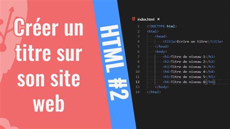 HTML 2 Créer un titre sur son site web YouTube