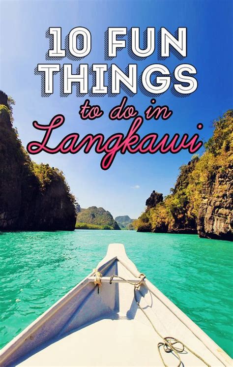 10 Fun Things And Activities To Do In Langkawi Malaysia Langkawi