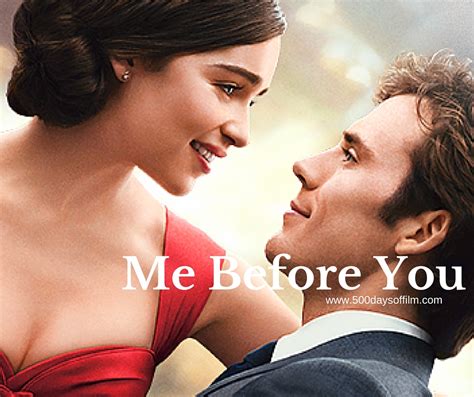 Me Before You 500 Days Of Film
