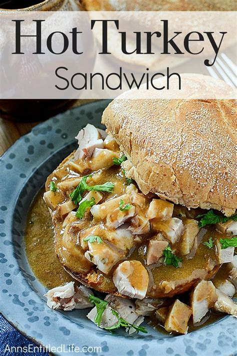 Hot Turkey Sandwich Recipe So You Made A Turkey And Now You Have