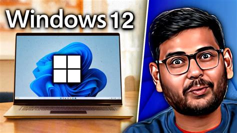 Why Microsoft Is Making Windows 12 Youtube