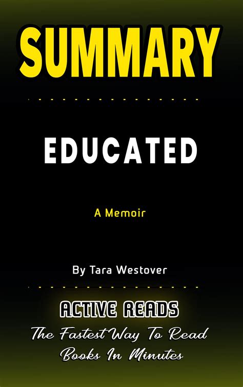 Summary Of Educated By Tara Westover A Memoir The Fastest Way To
