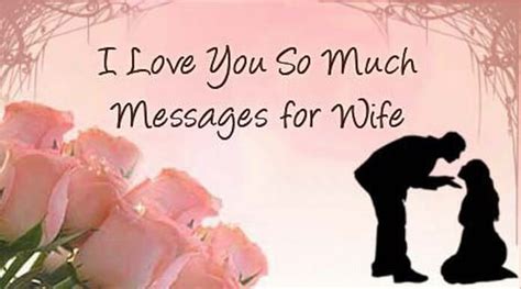 I Love You So Much Messages For Wife