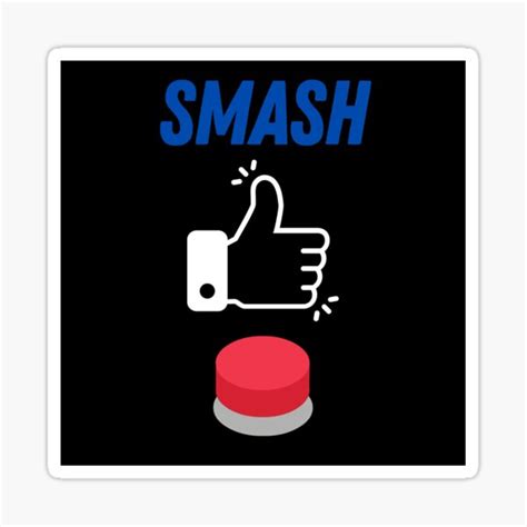 Smash Like Button Sticker For Sale By Ranzig Redbubble