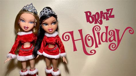 bratz™ holiday cloe™ and yasmin™ dolls youtube