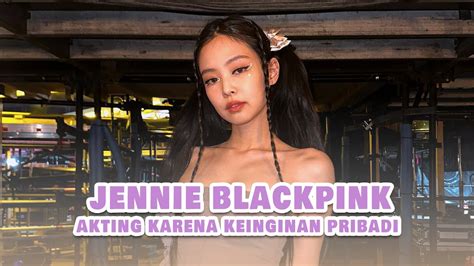 Terungkap Jennie Blackpink Gabung Series The Idol Karena Keinginan