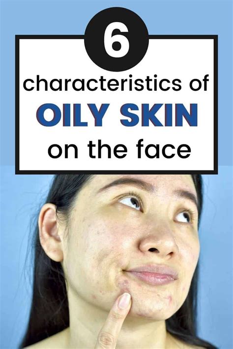 6 Characteristics Of Oily Skin And How To Care Help Oily Skin Oily