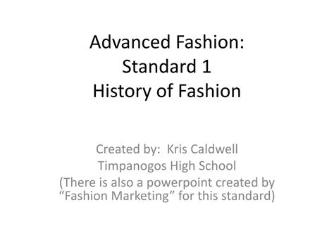 Ppt Advanced Fashion Standard 1 History Of Fashion Powerpoint