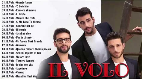 Il Volo 2022 Il Volo Greatest Hits The Best Songs Of Il Volo Live