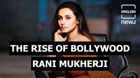 Rani Mukerjis Unconventional Journey In Bollywood English Newj Youtube