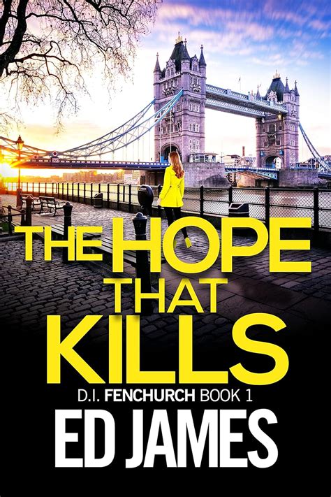 The Hope That Kills An Unputdownable Tense And Gritty British