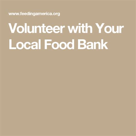 Volunteer With Your Local Food Bank Local Food Food Bank Food