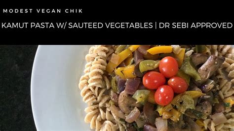 Kamut Pasta With Sautéed Vegetables Dr Sebi Approved Vegan