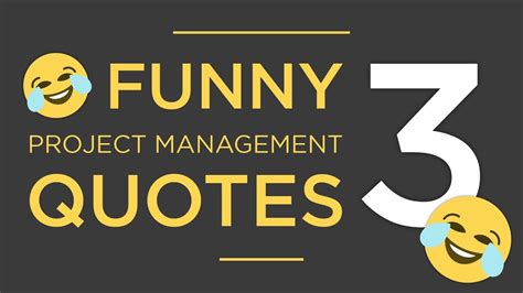 Funny But True Project Management Quotes 3 Youtube