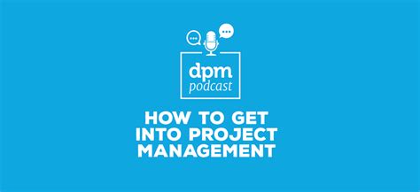 DPM Podcast: How To Get Into Project Management (With Suze Haworth ...