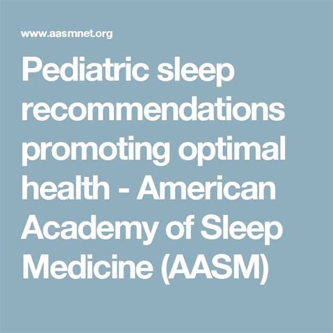 Pediatric Sleep Recommendations Promoting Optimal Health American