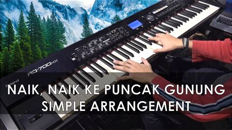 Naik Naik Kepuncak Gunung Piano Arrangement YouTube