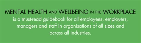 Mental Health And Wellbeing In The Workplace A Practical Guide For Employers And Employees A