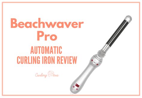 Beachwaver Pro Review Is This Automatic Curling Iron Worth It