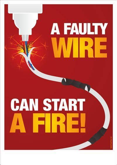 Setting high standards in electrical. A faulty wire can start a fire | Safety posters, Safety slogans, Workplace safety slogans