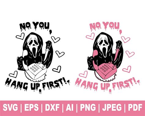 No You Hang Up First Svg Horror Svg Scream SvgGhostface Etsy 日本