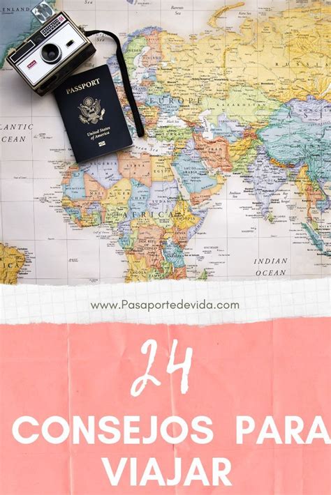 Conoce Los 24 Consejos Para Viajar Que Un Buen Viajero No Dejara Pasar