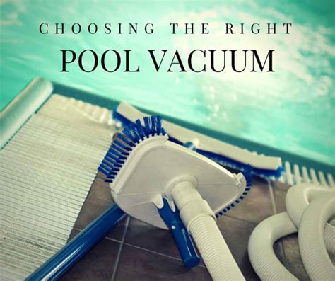 With over 25 years in pool experience, we provide products above the rest. Choosing the Right Pool Vacuum Elite Pools & Spas