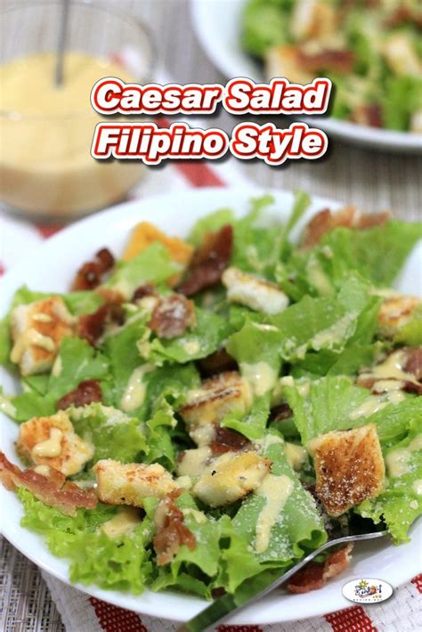 Caesar Salad Recipe Filipino Style Pinoy Recipe At Iba Pa