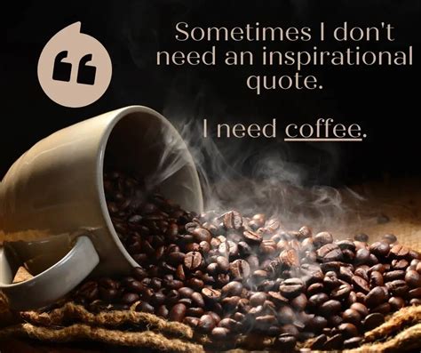 61 Best Coffee Quotes Funny Inspirational Philosophical And More