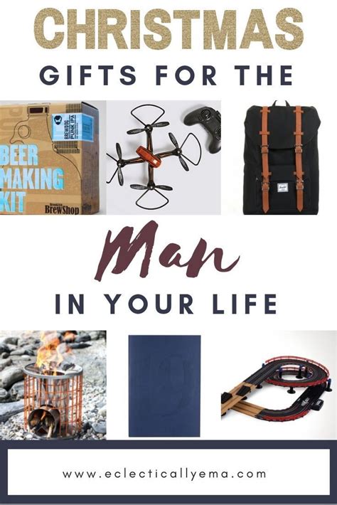 Christmas Gifts For The Man In Your Life