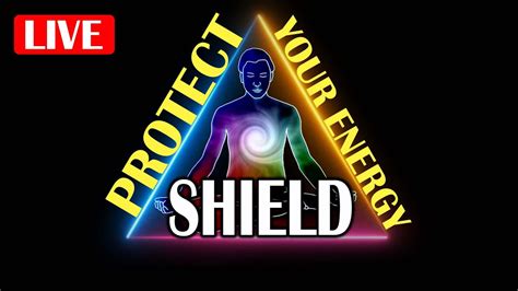 Protect Your Energy Shield L Protect You From Negative Happenings L