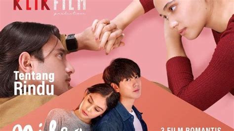 Romantis Ini 3 Film Indonesia Yang Bakal Tayang Di Bulan Februari