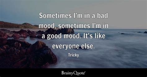 Good Mood Quotes Brainyquote