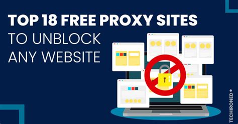 Top Free Proxy Sites To Unblock Any Website Techironed