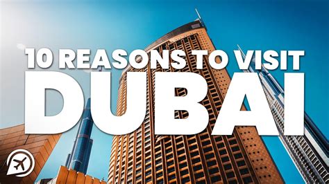 10 Reasons To Visit Dubai Youtube