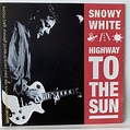 Snowy White - Highway To The Sun (1994, CD) | Discogs