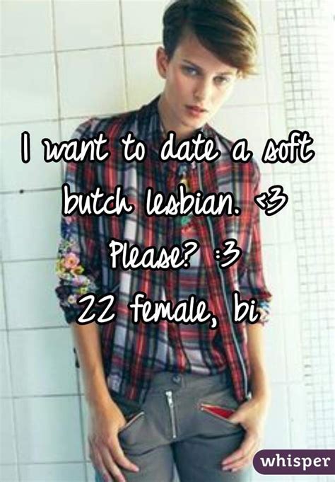 I Want To Date A Soft Butch Lesbian