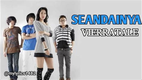 Seandainya Vierratale Lirik And Cover Lagu Youtube