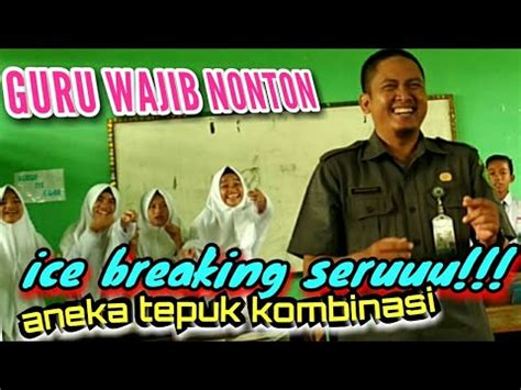 TEPUK KOMBINASI Ice Breaking Seru Keren dan menyenangkan - YouTube