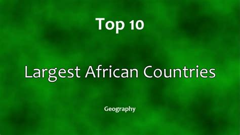 Top 10 Largest Countries In Africa